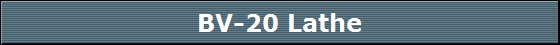 BV-20 Lathe